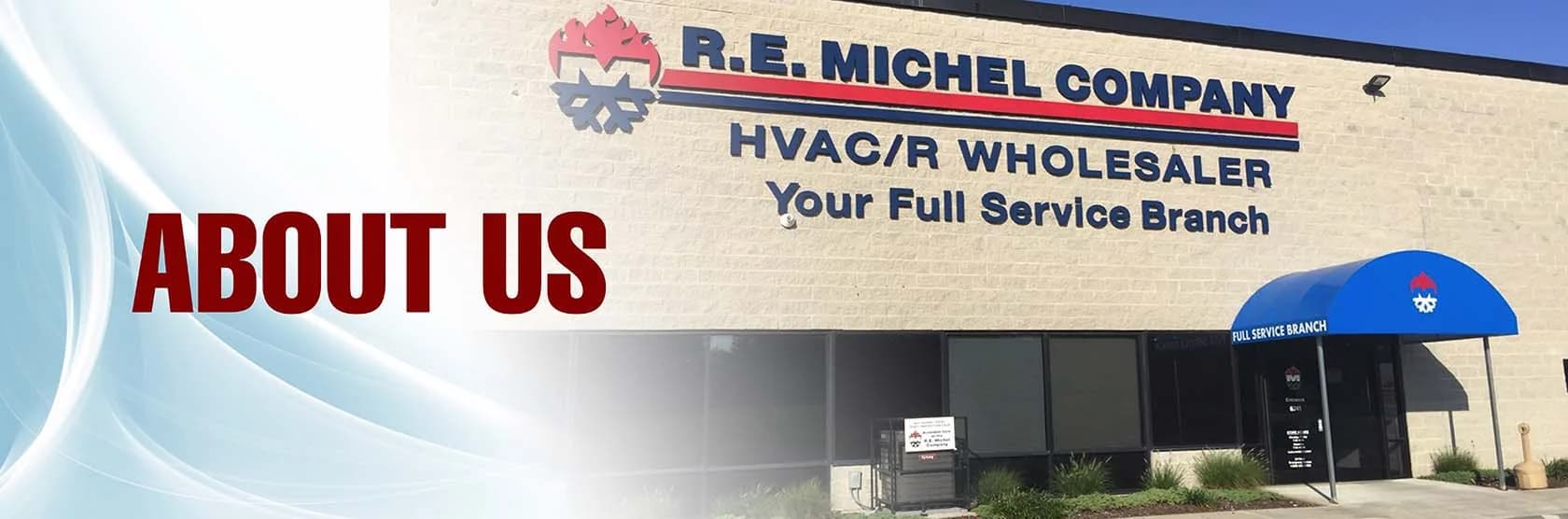 R.E. Michel branch storefront signage